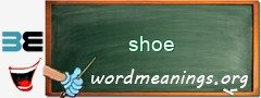 WordMeaning blackboard for shoe